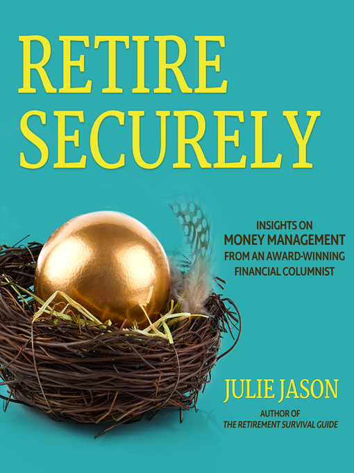 Title details for Retire Securely by Julie Jason - Available